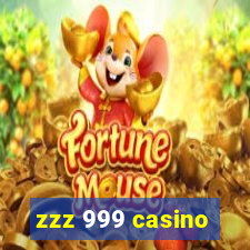 zzz 999 casino